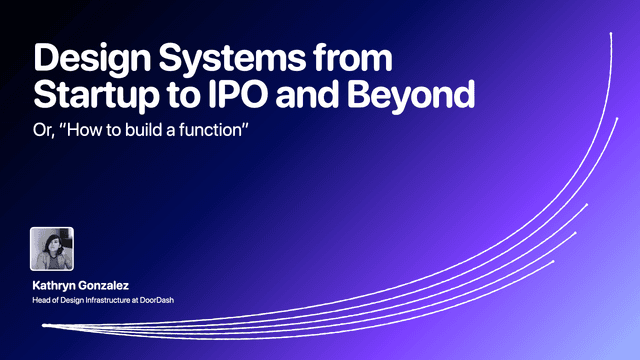 Design Systems from Startup to IPO and Beyond